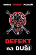 E-kniha: Defekt na duši (Boris Kukis Kukaň) E-kniha: Defekt na duši (Boris Kukis Kukaň)