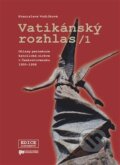 Kniha: Vatikánský rozhlas / 1 (Stanislava Vodičková). Ústav pro studium totalitních režimů, 2017 Kniha: Vatikánský rozhlas / 1 (Stanislava Vodičková). Ústav pro studium totalitních režimů, 2017
