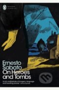 Kniha: On Heroes and Tombs (Ernesto Sabato). Penguin Books, 2017 Kniha: On Heroes and Tombs (Ernesto Sabato). Penguin Books, 2017