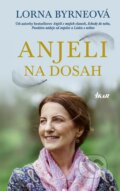 Kniha: Anjeli na dosah (Lorna Byrne), 2017 Kniha: Anjeli na dosah (Lorna Byrne), 2017