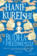 Kniha: Budha z predmestia (Hanif Kureishi). Premedia, 2017 Kniha: Budha z predmestia (Hanif Kureishi). Premedia, 2017