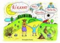 Kniha: Říkanky pro školáky i prťata (Svatopluk Kutěj). Almi, 2017 Kniha: Říkanky pro školáky i prťata (Svatopluk Kutěj). Almi, 2017