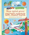 Kniha: Moje úplně první encyklopedie (Anna Sosso a Roberta Lonardi). Svojtka&Co., 2017 Kniha: Moje úplně první encyklopedie (Anna Sosso a Roberta Lonardi). Svojtka&Co., 2017