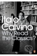 Kniha: Why Read The Classics? (Italo Calvino). Penguin Books, 2009 Kniha: Why Read The Classics? (Italo Calvino). Penguin Books, 2009