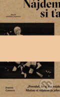 Kniha: Nájdem si ťa (Joanna Connors), 2017 Kniha: Nájdem si ťa (Joanna Connors), 2017