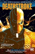 Kniha: Deathstroke (Volume 2) (Christopher Priest). DC Comics, 2017 Kniha: Deathstroke (Volume 2) (Christopher Priest). DC Comics, 2017