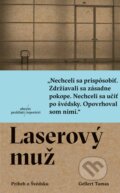 Kniha: Laserový muž (Gellert Tamas), 2018 Kniha: Laserový muž (Gellert Tamas), 2018