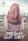 Kniha: Prežila som svet (Miroslava Varáčková), 2017 Kniha: Prežila som svet (Miroslava Varáčková), 2017