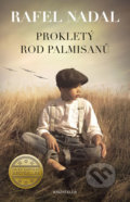 Kniha: Prokletý rod Palmisanů (Rafel Nadal). Knižní klub, 2017 Kniha: Prokletý rod Palmisanů (Rafel Nadal). Knižní klub, 2017