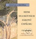 Sedm duchovních zákonů úspěchu - Deepak Chopra, Tympanum, 2017