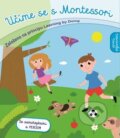 Učíme se s Montessori: První objevování, 2017