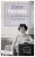 E-kniha: Tí, čo odchádzajú – tí, čo zostávajú (Elena Ferrante), 2017 E-kniha: Tí, čo odchádzajú – tí, čo zostávajú (Elena Ferrante), 2017
