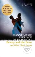 Beauty and the Beast and Other Classic Stories - Jeanne Marie Leprince de Beaumont, HarperCollins, 2017