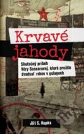 E-kniha: Krvavé jahody (Jiří S. Kupka), 2017 E-kniha: Krvavé jahody (Jiří S. Kupka), 2017