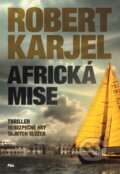 Africká mise - Robert Karjel, Plus, 2017