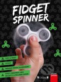 Kniha: Fidget spinner (Computer Press). Computer Press, 2017 Kniha: Fidget spinner (Computer Press). Computer Press, 2017