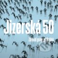 Kniha: Jizerská 50 (CPRESS). CPRESS, 2017 Kniha: Jizerská 50 (CPRESS). CPRESS, 2017