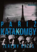 Kniha: Katakomby (Jeremy Bates). XYZ, 2017 Kniha: Katakomby (Jeremy Bates). XYZ, 2017