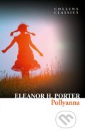 Kniha: Pollyanna (Eleanor H. Porter). HarperCollins, 2017 Kniha: Pollyanna (Eleanor H. Porter). HarperCollins, 2017