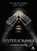 E-kniha: Hypersomnia (Vladimíra Šebová). Citadella, 2017 E-kniha: Hypersomnia (Vladimíra Šebová). Citadella, 2017