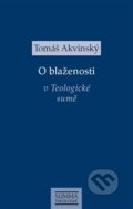 Kniha: O blaženosti v Teologické sumě (Tomáš Akvinský). Krystal OP, 2016 Kniha: O blaženosti v Teologické sumě (Tomáš Akvinský). Krystal OP, 2016