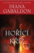 Kniha: Hořící kříž (Diana Gabaldon), 2018 Kniha: Hořící kříž (Diana Gabaldon), 2018