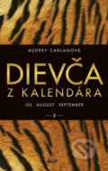 E-kniha: Dievča z kalendára 3 - júl, august, september (Audrey Carlan), 2017 E-kniha: Dievča z kalendára 3 - júl, august, september (Audrey Carlan), 2017