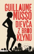Kniha: Dievča z Brooklynu (Guillaume Musso), 2017 Kniha: Dievča z Brooklynu (Guillaume Musso), 2017
