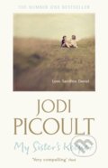Kniha: My Sister's Keeper (Jodi Picoult). Hodder and Stoughton, 2013 Kniha: My Sister's Keeper (Jodi Picoult). Hodder and Stoughton, 2013