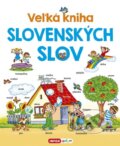 Kniha: Veľká kniha slovenských slov (Pavlína Šamalíková). INFOA, 2017 Kniha: Veľká kniha slovenských slov (Pavlína Šamalíková). INFOA, 2017