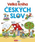 Kniha: Velká kniha českých slov (Pavlína Šamalíková). INFOA, 2017 Kniha: Velká kniha českých slov (Pavlína Šamalíková). INFOA, 2017