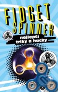 Kniha: Fidget Spinner (INFOA). INFOA, 2017 Kniha: Fidget Spinner (INFOA). INFOA, 2017