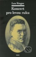 Kniha: Koncert pro levou ruku (Lea Singer). H&H, 2017 Kniha: Koncert pro levou ruku (Lea Singer). H&H, 2017
