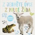 Kniha: Z jehněte ovce / Z pulce žába (Svojtka&Co.). Svojtka&Co., 2017 Kniha: Z jehněte ovce / Z pulce žába (Svojtka&Co.). Svojtka&Co., 2017