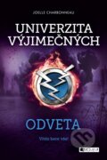 Kniha: Univerzita výjimečných: Odveta (Joelle Charbonneau). Nakladatelství Fragment, 2017 Kniha: Univerzita výjimečných: Odveta (Joelle Charbonneau). Nakladatelství Fragment, 2017