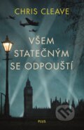 Kniha: Všem statečným se odpouští (Chris Cleave). Plus, 2017 Kniha: Všem statečným se odpouští (Chris Cleave). Plus, 2017