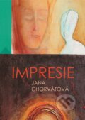 Kniha: Impresie (Jana Chorvátová). Enribook, 2024 Kniha: Impresie (Jana Chorvátová). Enribook, 2024