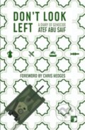 Kniha: Don't Look Left (Atef Abu Saif). Comma, 2024 Kniha: Don't Look Left (Atef Abu Saif). Comma, 2024
