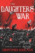 Kniha: The Daughters' War (Christopher Buehlman). Gollancz, 2024 Kniha: The Daughters' War (Christopher Buehlman). Gollancz, 2024