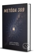 Kniha: Metóda 369 (vydavateľ neuvedený). vydavateľ neuvedený Kniha: Metóda 369 (vydavateľ neuvedený). vydavateľ neuvedený