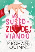 E-kniha: Môj sused - zlodej Vianoc (Meghan Quinn), 2024 E-kniha: Môj sused - zlodej Vianoc (Meghan Quinn), 2024