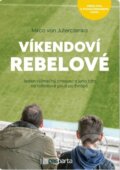 Kniha: Víkendoví rebelové (Mirco von Juterczenka). Pasparta, 2024 Kniha: Víkendoví rebelové (Mirco von Juterczenka). Pasparta, 2024