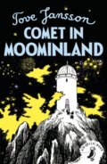 Kniha: Comet in Moominland (Tove Jansson). Sort of Books, 2019 Kniha: Comet in Moominland (Tove Jansson). Sort of Books, 2019