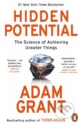 Kniha: Hidden Potential (Adam Grant). Ebury Publishing, 2024 Kniha: Hidden Potential (Adam Grant). Ebury Publishing, 2024
