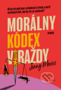 Kniha: Morálny kódex vraždy (Jenny Morris). Motýľ, 2025 Kniha: Morálny kódex vraždy (Jenny Morris). Motýľ, 2025