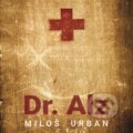 Audiokniha: Dr. Alz (Miloš Urban). Tympanum, 2024 Audiokniha: Dr. Alz (Miloš Urban). Tympanum, 2024