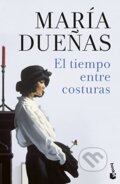 Kniha: El tiempo entre costuras (Maria Duenas). Booket, 2022 Kniha: El tiempo entre costuras (Maria Duenas). Booket, 2022