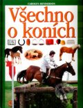 Kniha: Všechno o koních (Carolyn Hendersonová). Cesty, 2003 Kniha: Všechno o koních (Carolyn Hendersonová). Cesty, 2003