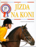 Kniha: Jízda na koni (Carolyn Hendersonová). Ottovo nakladatelství, 1999 Kniha: Jízda na koni (Carolyn Hendersonová). Ottovo nakladatelství, 1999
