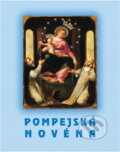 Kniha: Pompejská novéna (Bartolo Longo). , 2018 Kniha: Pompejská novéna (Bartolo Longo). , 2018
